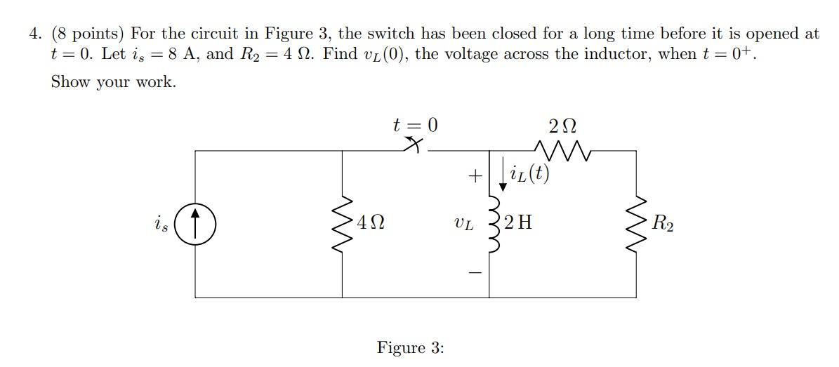 Solved 4. (8 points) For the circuit in Figure 3, the switch | Chegg.com