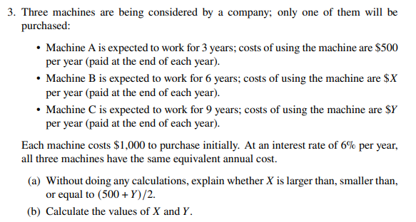 Solved Three machines are being considered by a company; | Chegg.com