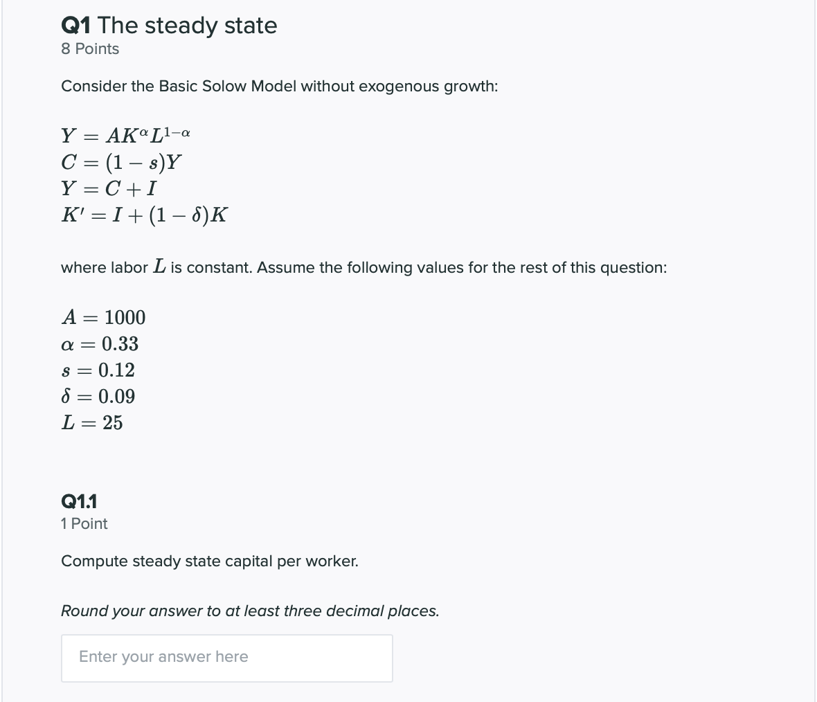 Solved Q1 The steady state 8 Points Consider the Basic Solow | Chegg.com
