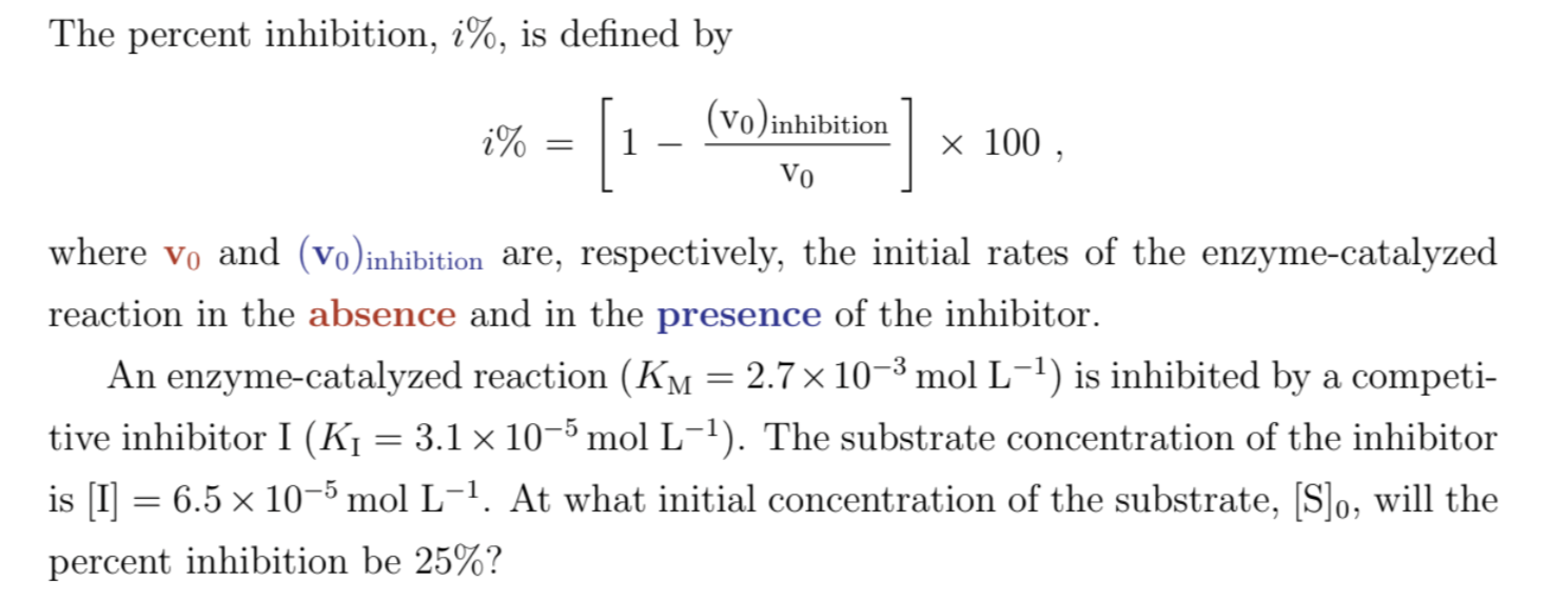 Solved The percent inhibition, i%, is defined by | Chegg.com