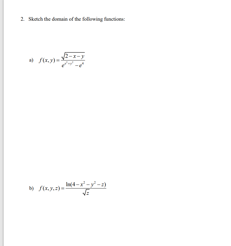 Solved 2. Sketch the domain of the following functions: a) | Chegg.com