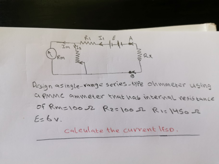 Solved Design asinglerange series type ohmmeter using apmme