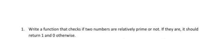 Solved Write a function that checks if two numbers are | Chegg.com