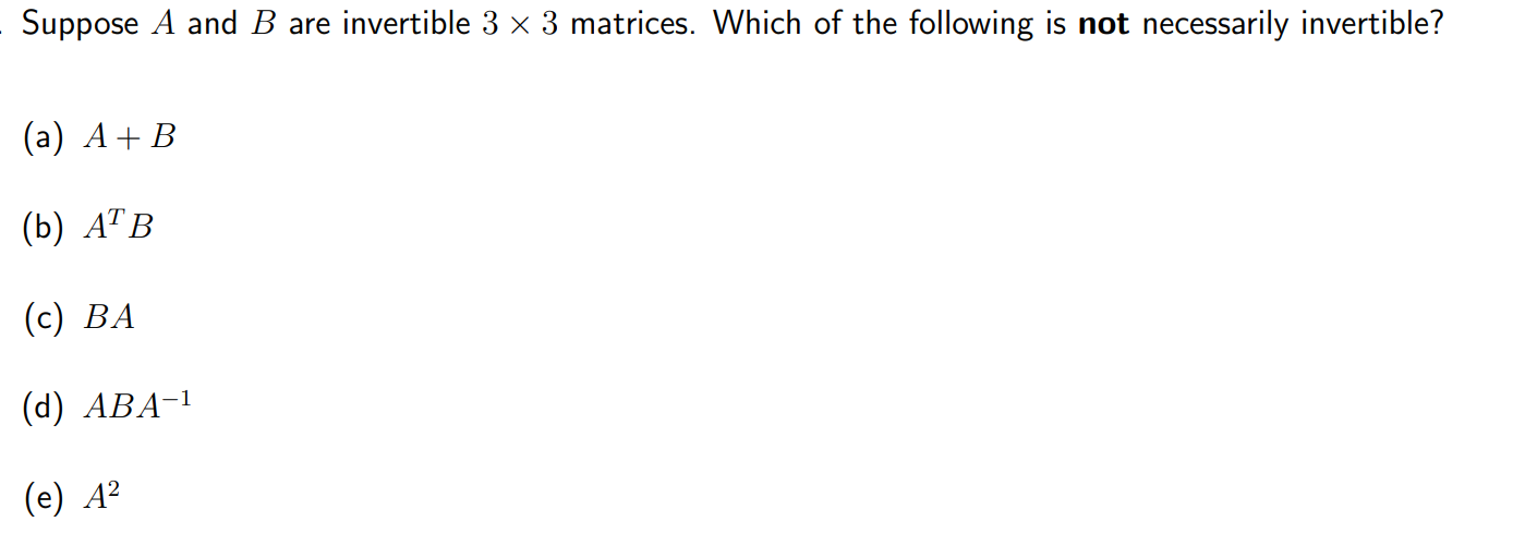 Solved - Suppose A And B Are Invertible 3 X 3 Matrices. | Chegg.com