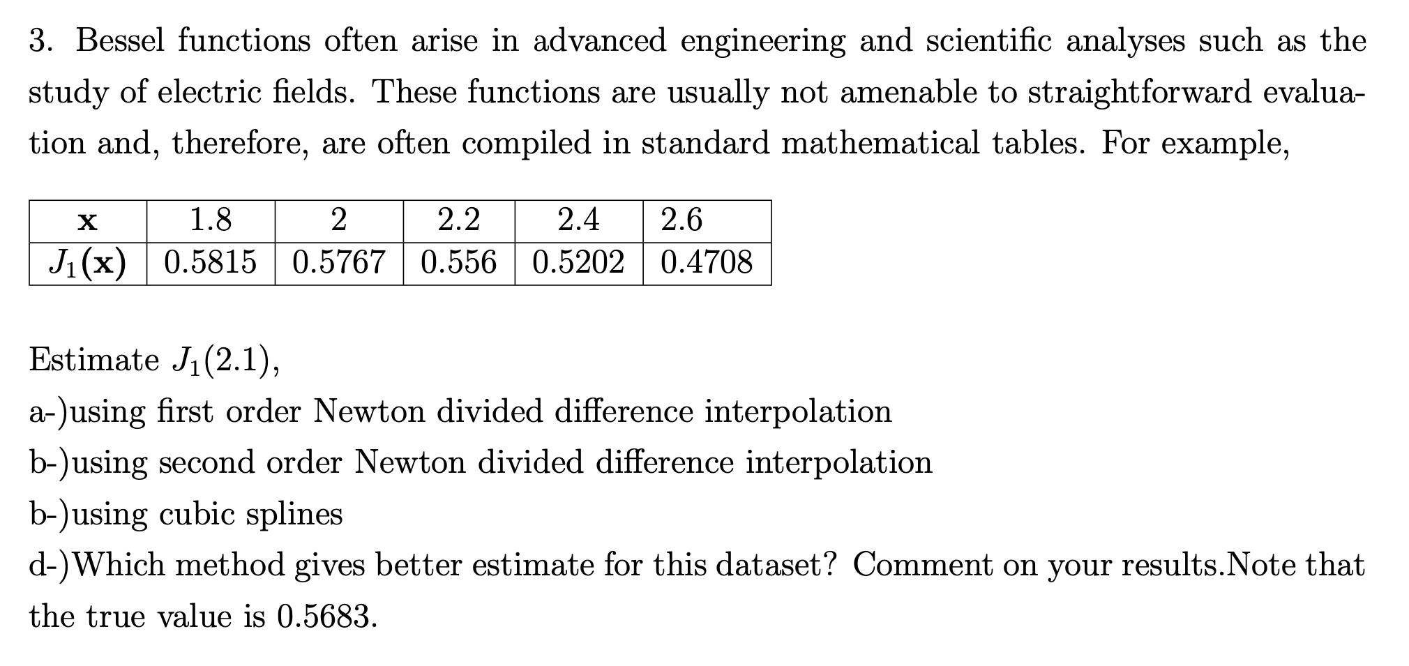 3. Bessel functions often arise in advanced