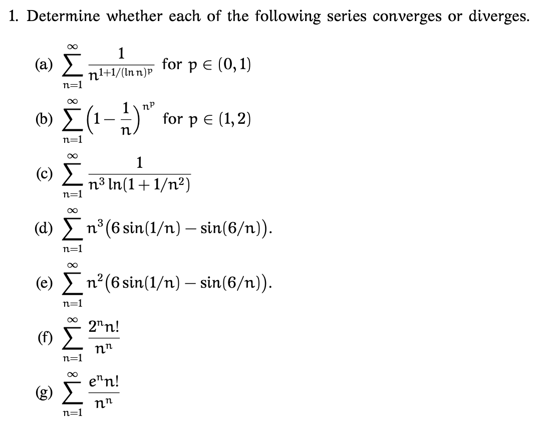 Solved 1 Determine Whether Each Of The Following Series Chegg Com