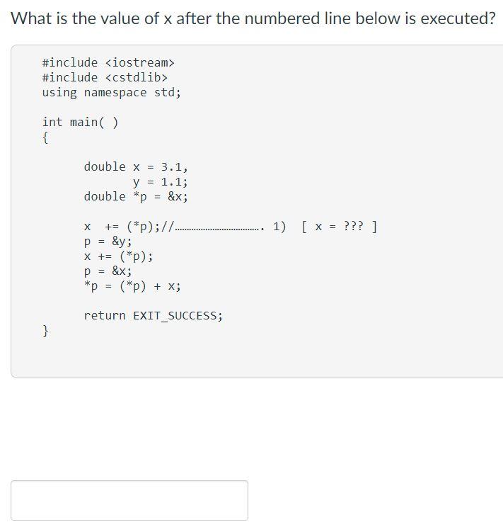 Solved What is the value of x after the numbered line below | Chegg.com