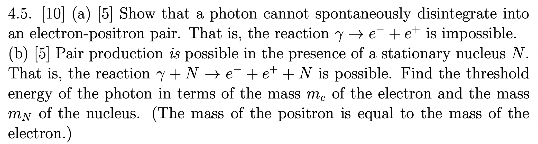 Solved a 4.5. [10] (a) [5] Show that a photon cannot | Chegg.com
