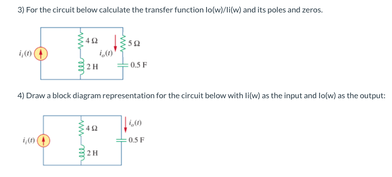 Solved 3) For the circuit below calculate the transfer | Chegg.com