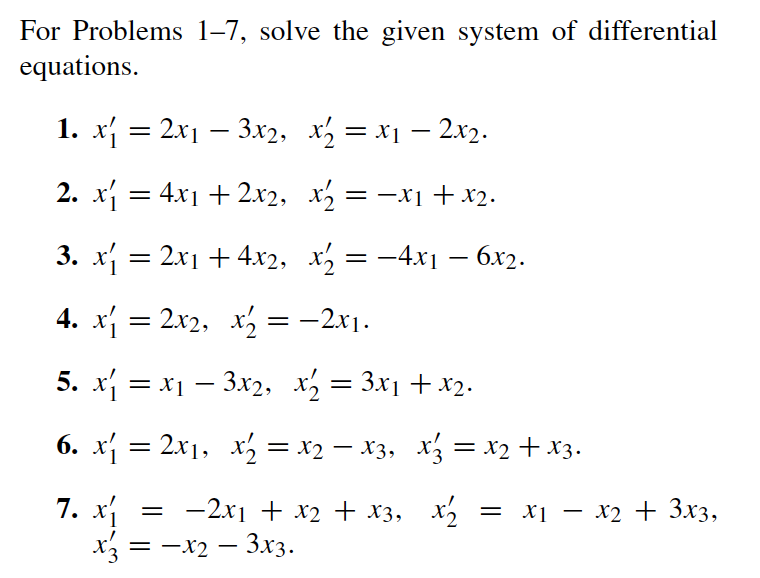 Solved For Problems 1-7, ﻿solve the given system of | Chegg.com