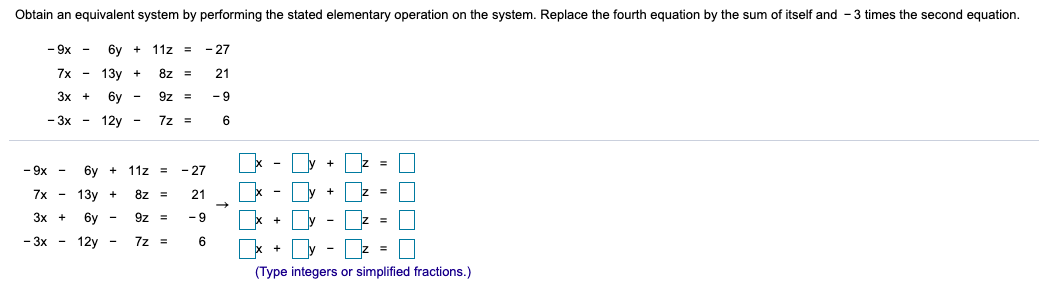 Solved Obtain an equivalent system by performing the stated | Chegg.com