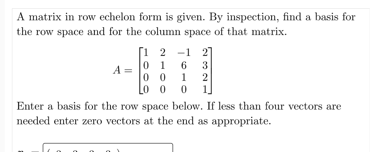 Solved A matrix in row echelon form is given. By inspection, | Chegg.com