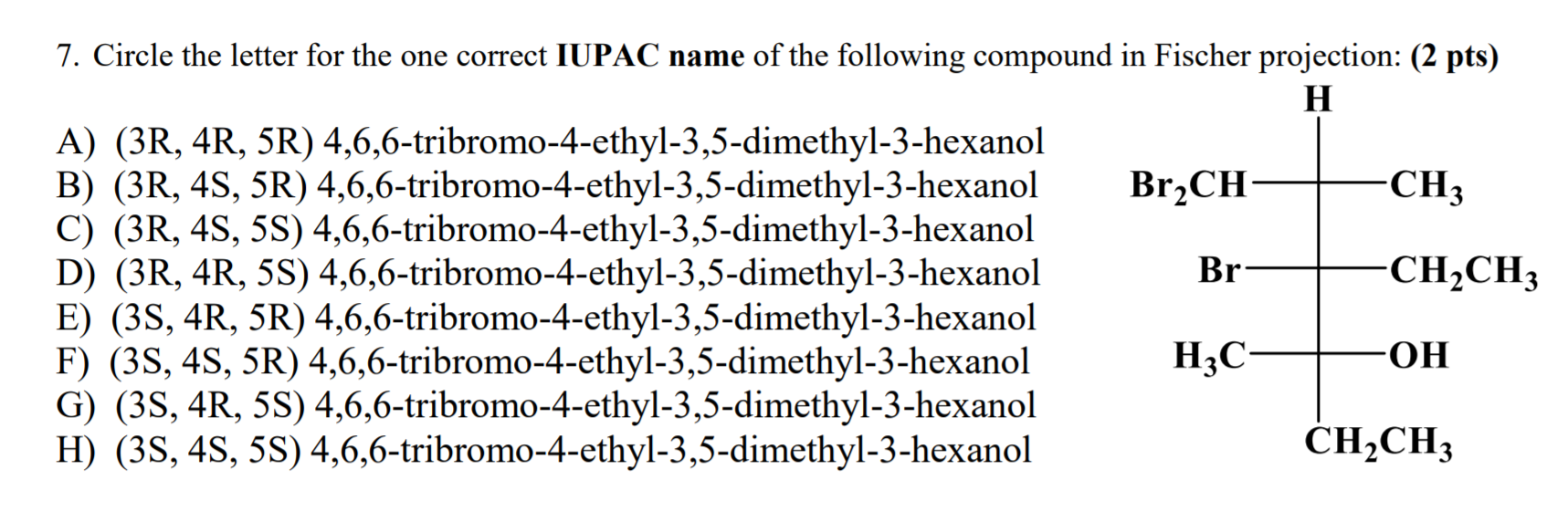 Solved 7. Circle the letter for the one correct IUPAC name | Chegg.com