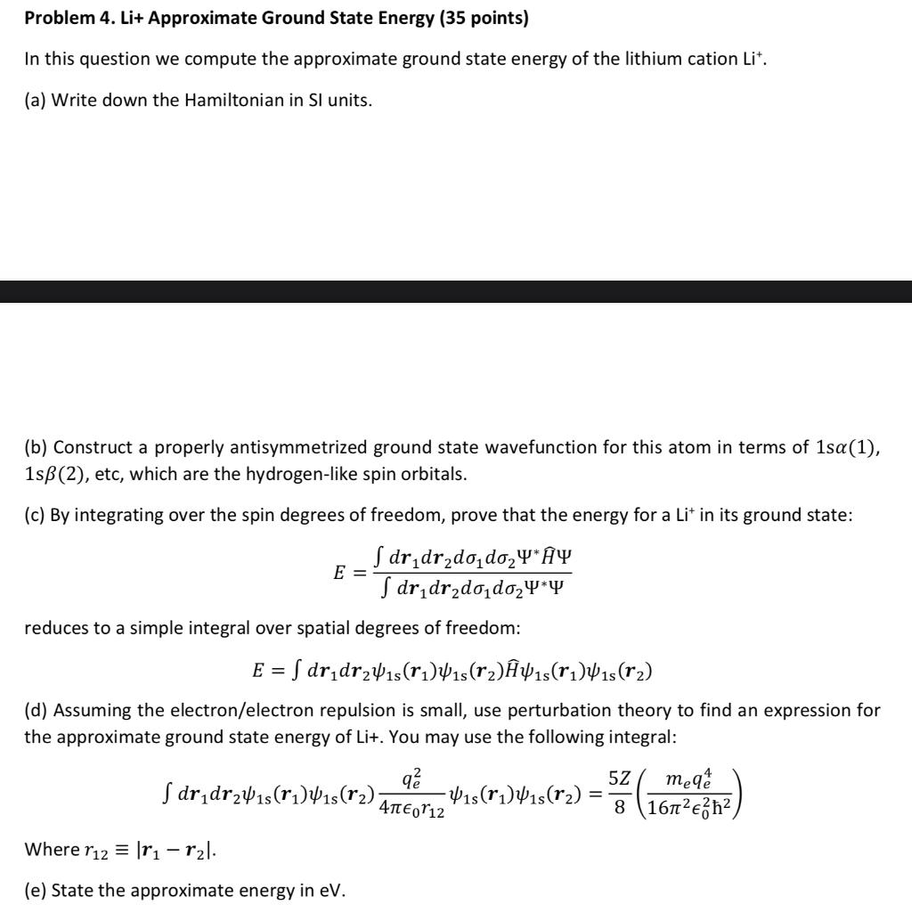 Problem 4. Li+ Approximate Ground State Energy (35 | Chegg.com