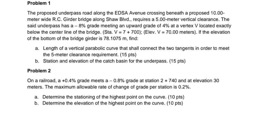 Solved Problem 1 The proposed underpass road along the EDSA | Chegg.com
