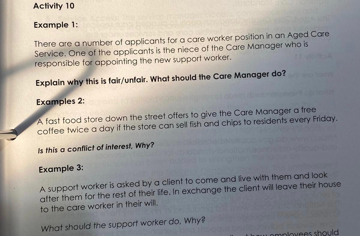 Activity 10 Example 1: There are a number of applicants for a care worker position in an Aged Care Service. One of the applic