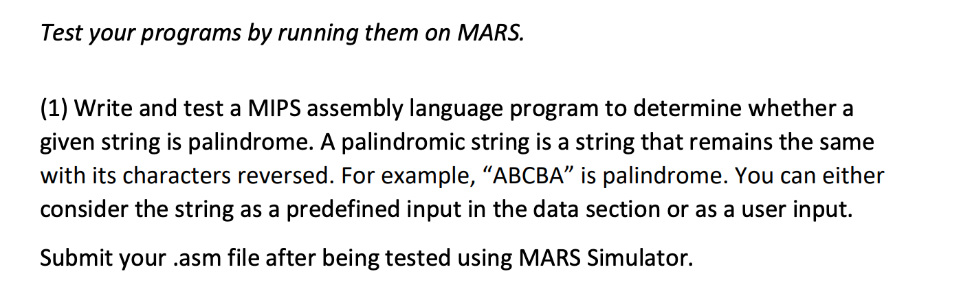Solved Test your programs by running them on MARS. (1) Write | Chegg.com
