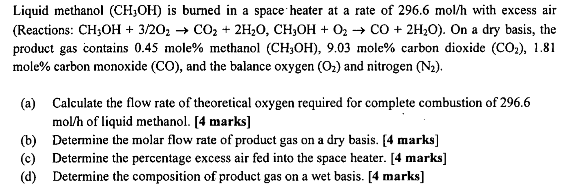 Solved Liquid Methanol (ch3oh) Is Burned In A Space Heater 