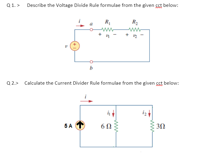 Solved Q 1.> Describe the Voltage Divide Rule formulae from | Chegg.com