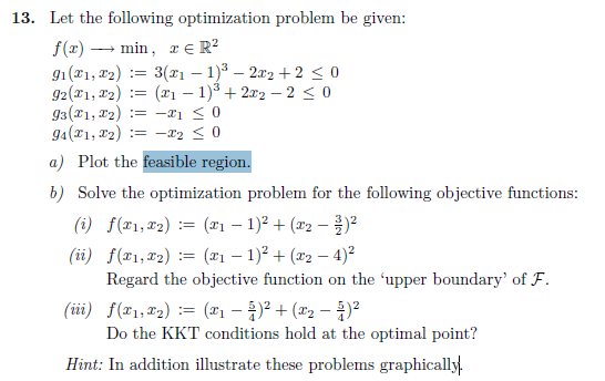 Solved 13. Let the following optimization problem be given: | Chegg.com