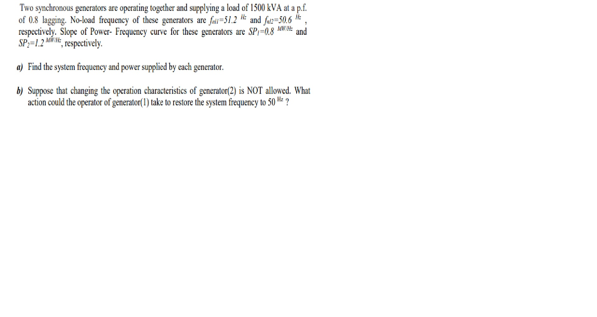 Solved H: Two synchronous generators are operating together | Chegg.com