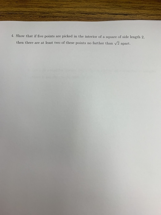 Solved 4. Show that if five points are picked in the | Chegg.com