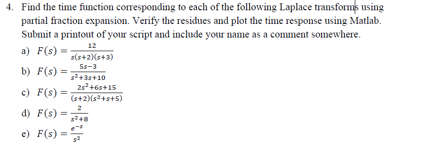 Solved 4. Find the time function corresponding to each of | Chegg.com