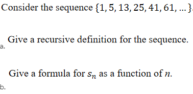 Solved Consider the sequence {1,5, 13, 25, 41, 61, ... } | Chegg.com
