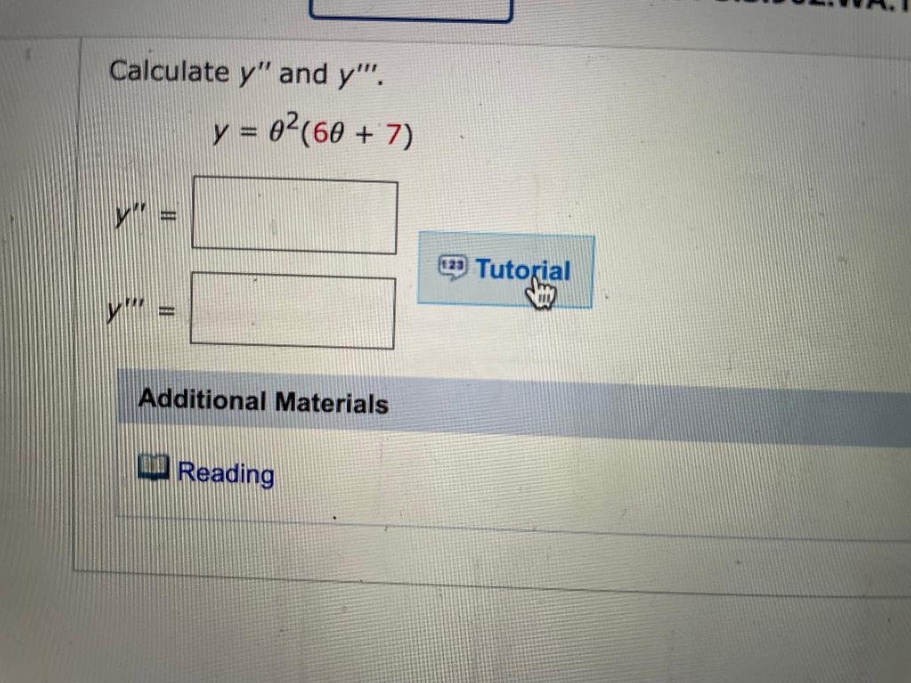 Calculate y and y. y = 0² (60 + 7) Additional Materials Reading Tutorial