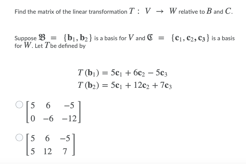 Solved Find The Matrix Of The Linear Transformation T V Chegg Com