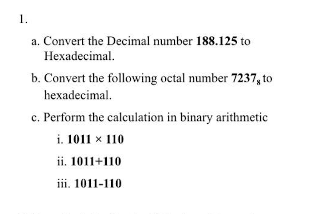 Solved 1. a. Convert the Decimal number 188.125 to | Chegg.com