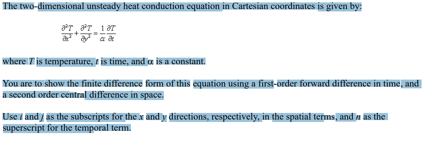 Solved The two-dimensional unsteady heat conduction equation | Chegg.com