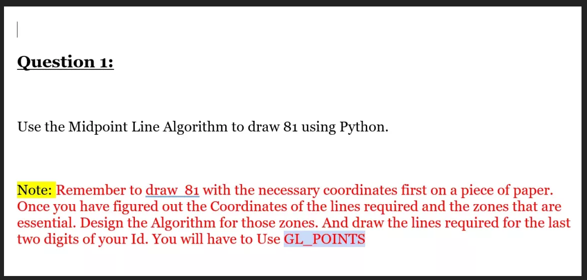 Solved Question 1: Use the Midpoint Line Algorithm to draw | Chegg.com