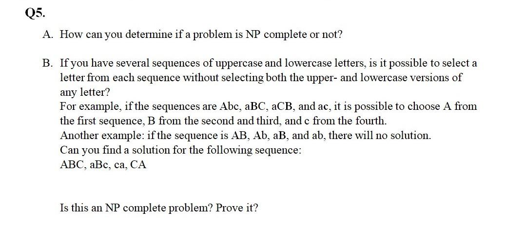 Solved Q5. A. How can you determine if a problem is NP | Chegg.com