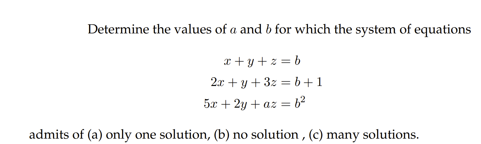 Solved Determine The Values Of A And B For Which The System | Chegg.com