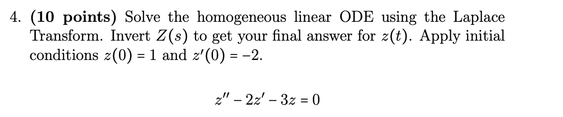 Solved 4. (10 points) Solve the homogeneous linear ODE using | Chegg.com