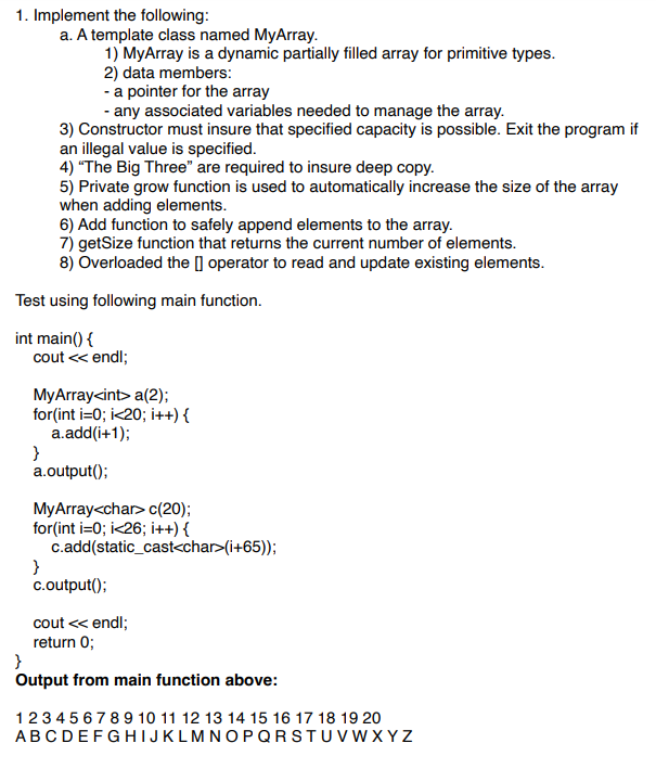 Solved 1. Implement the following: a. A template class named | Chegg.com