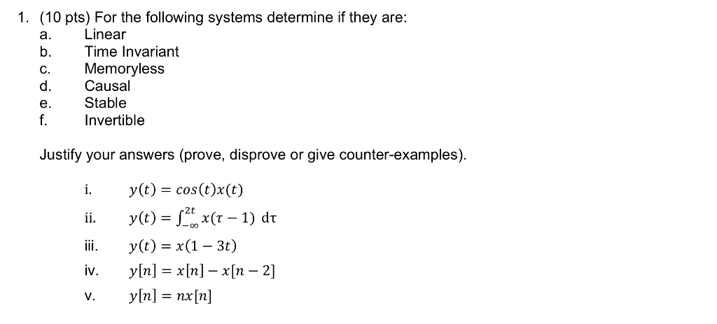 Solved 1. (10 pts) For the following systems determine if | Chegg.com