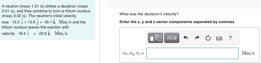 Solved A Neutron (mass 1.01u ) Strikes A Deuteron (mass | Chegg.com