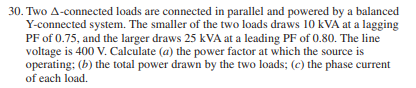 Solved 30. Two A-connected loads are connected in parallel | Chegg.com