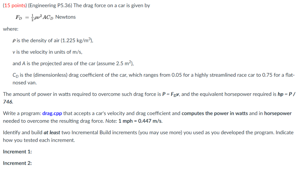 Solved 15 points) (Engineering P5.36) The drag force on a | Chegg.com