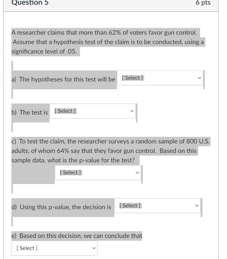 Solved Question 5 6 pts A researcher claims that more than | Chegg.com