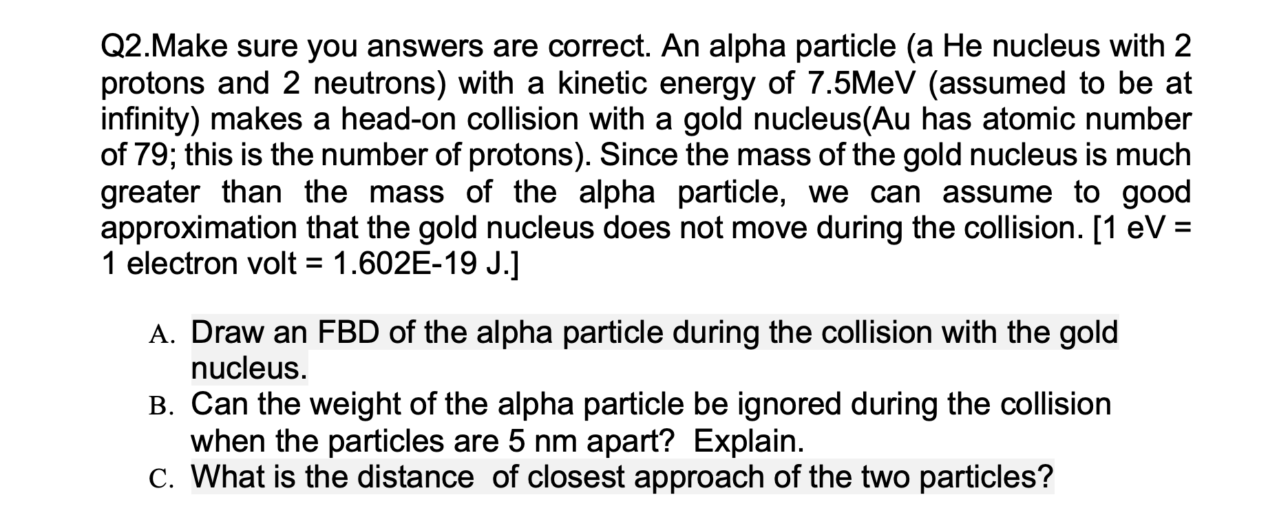 Solved Q2. Make sure you answers are correct. An alpha | Chegg.com