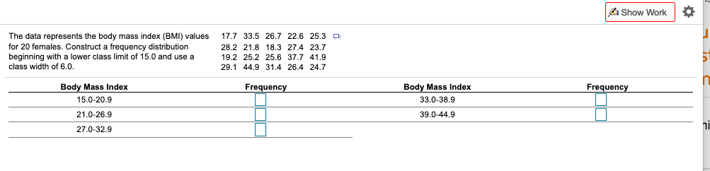 Solved The Data Represents The Body Mass Index Bmi Val Chegg Com