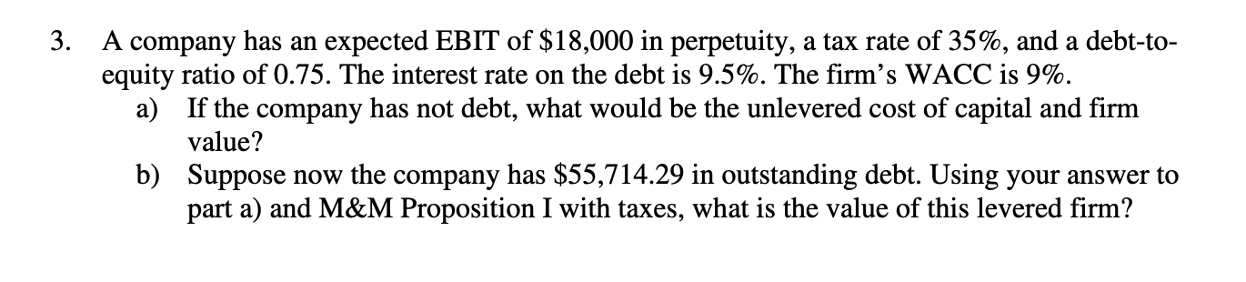 Solved 3. A company has an expected EBIT of $18,000 in | Chegg.com