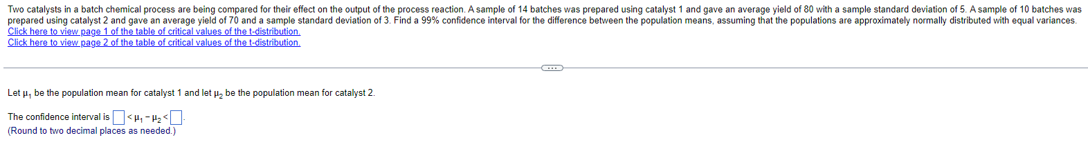 Solved Let μ1 be the population mean for catalyst 1 and let | Chegg.com