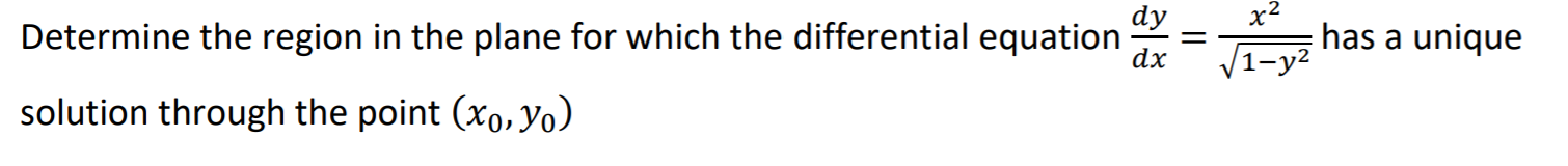 Solved dy x2 Determine the region in the plane for which the | Chegg.com