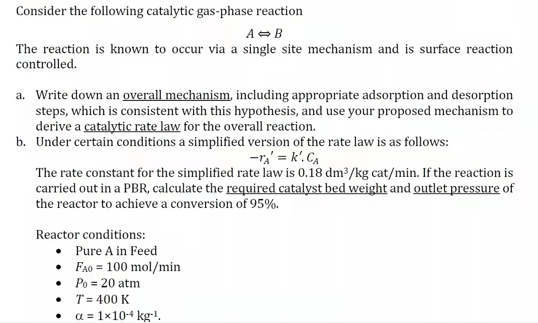 Solved Consider The Following Catalytic Gas-phase Reaction A | Chegg.com