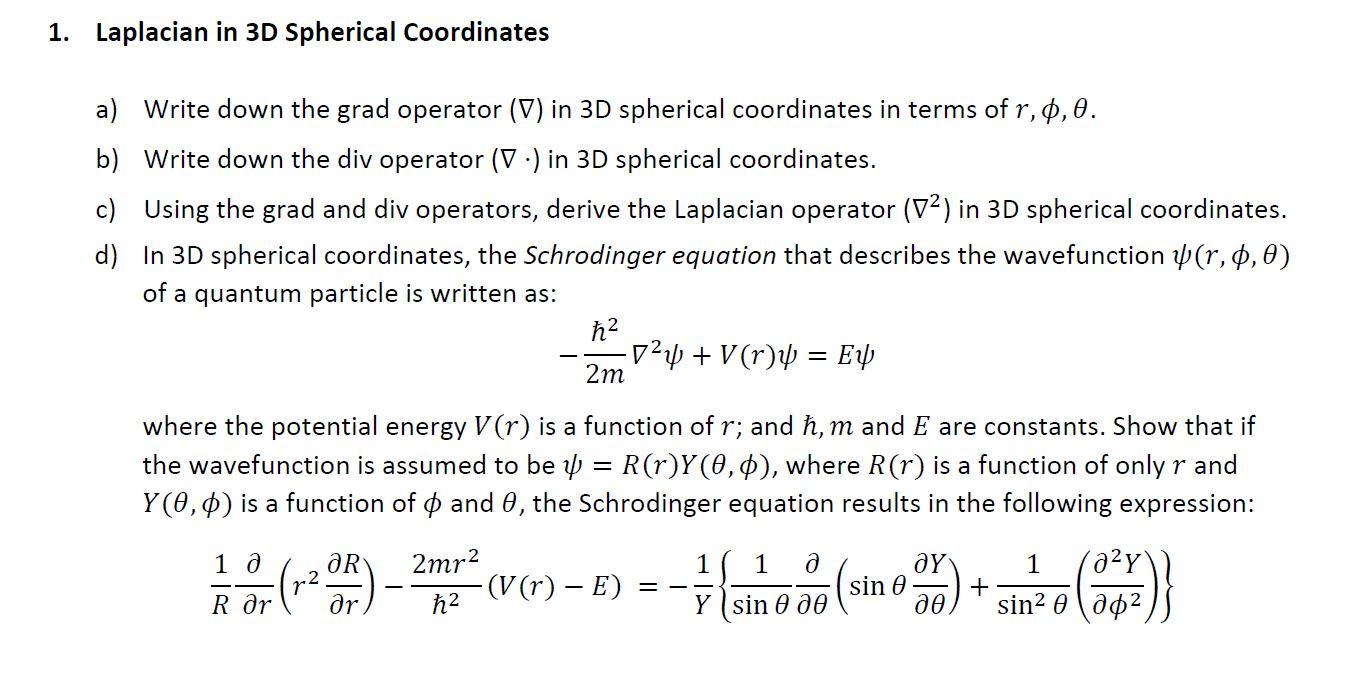 Solved 1 Laplacian In 3d Spherical Coordinates A Write 9653