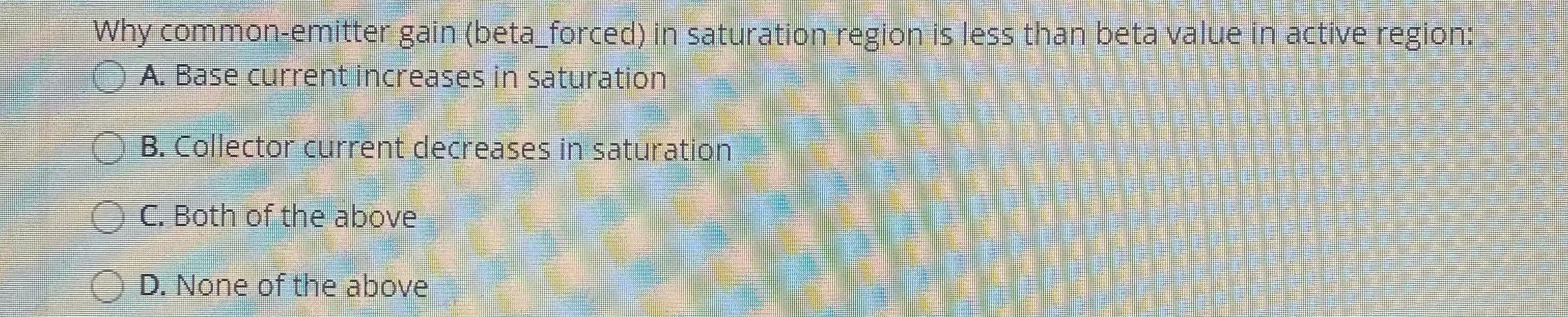 Solved Why common-emitter gain (beta_forced) in saturation | Chegg.com